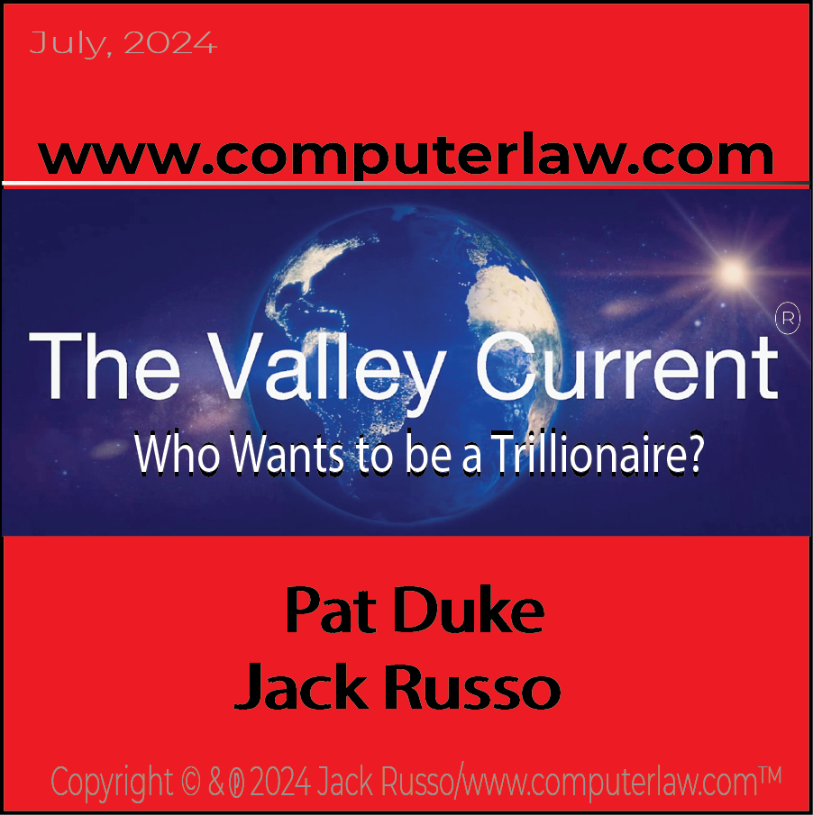 The Valley Current®: Who wants to be a Trillionaire?