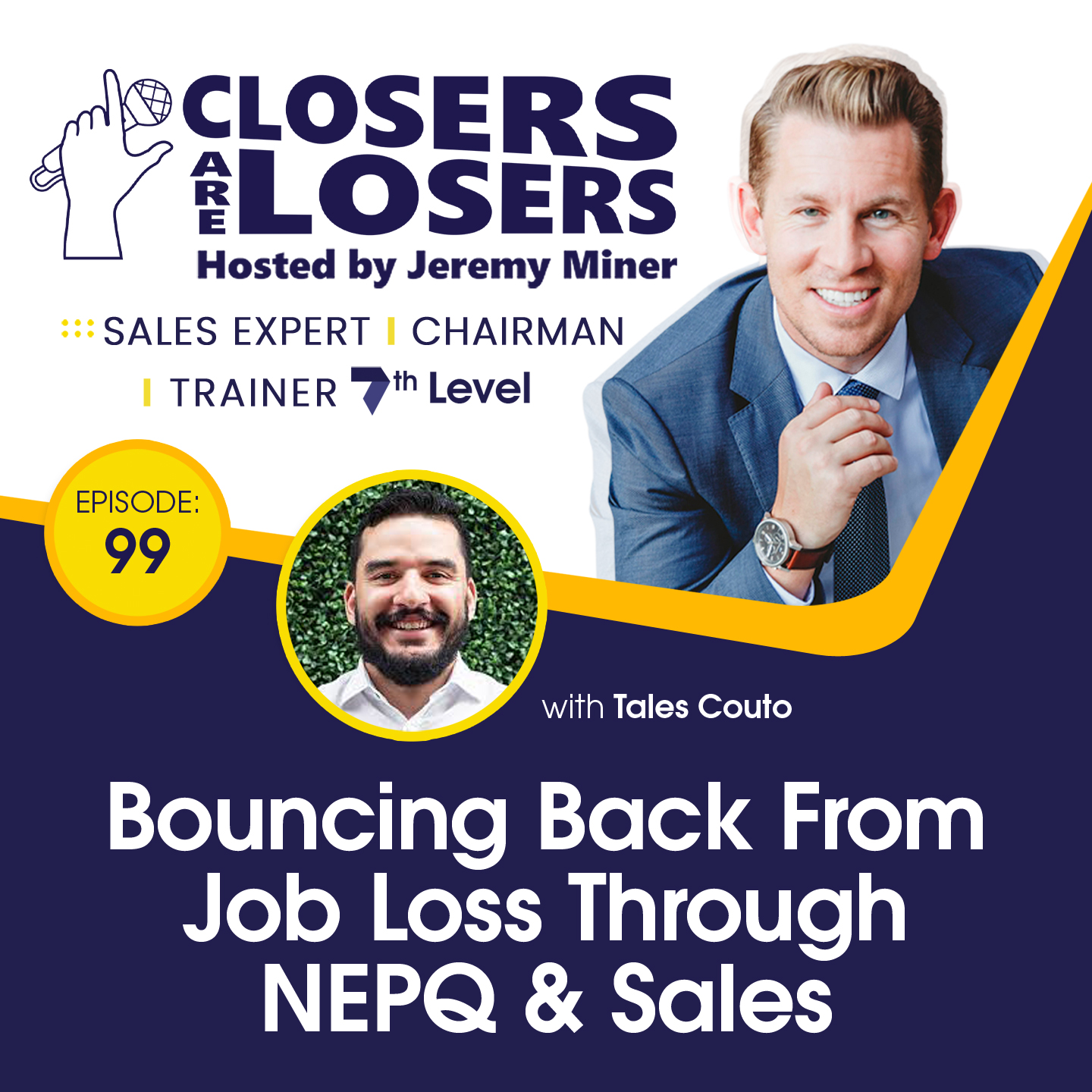 Bouncing Back From Job Loss Through NEPQ & Sales With Tales Couto