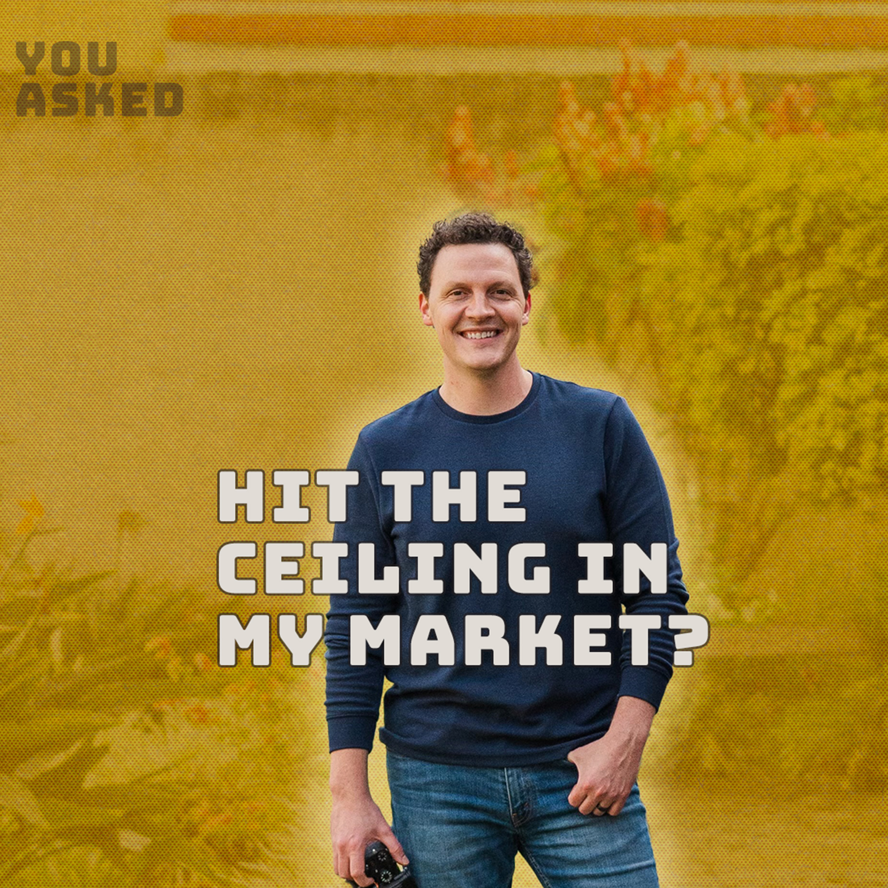 383. What Do I Do If I Hit the Ceiling In My Market? // You Asked
