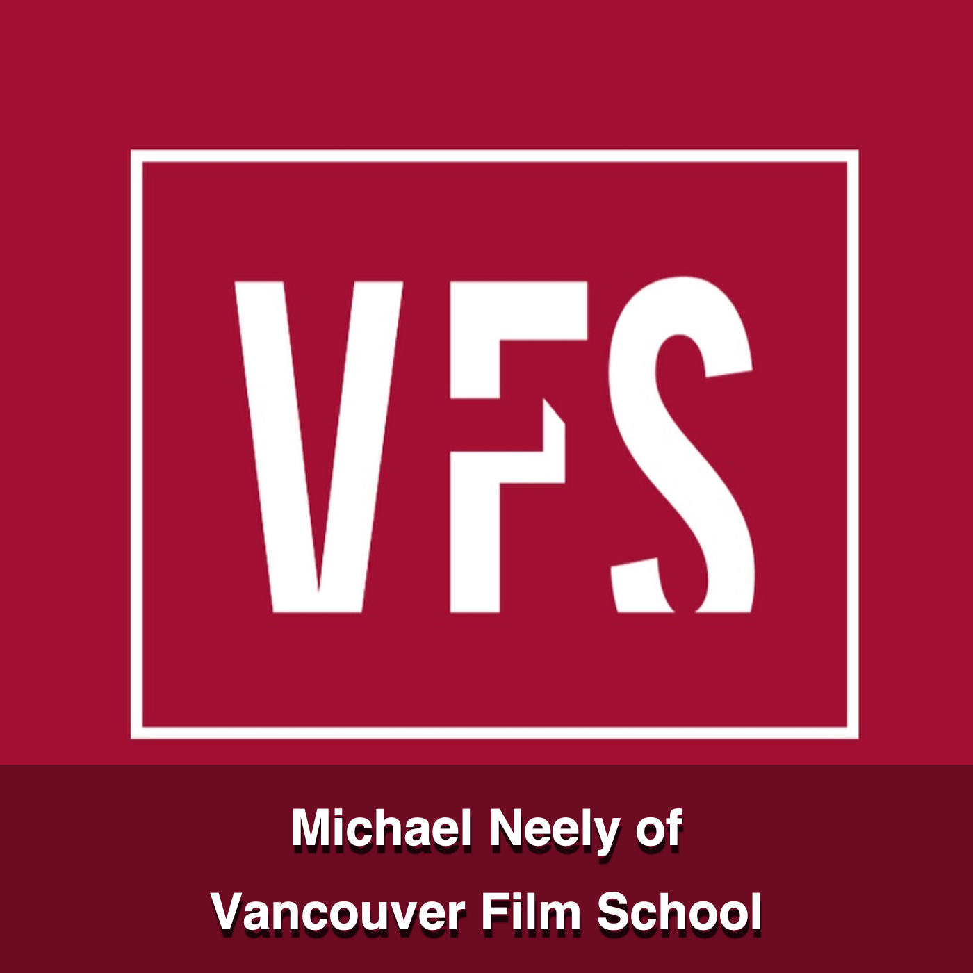Michael Neely of Vancouver Film School