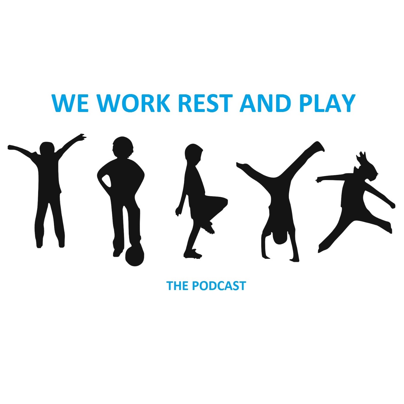 We Work Rest and Play