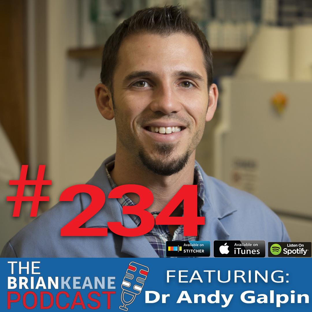 #234: Dr. Andy Galpin On Fat Loss, Performance and Fitness Technology!