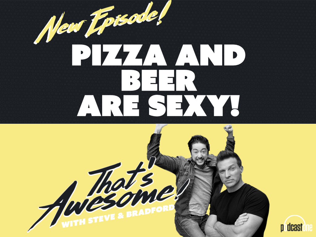 That\'s Awesome with Steve Burton & Bradford Anderson