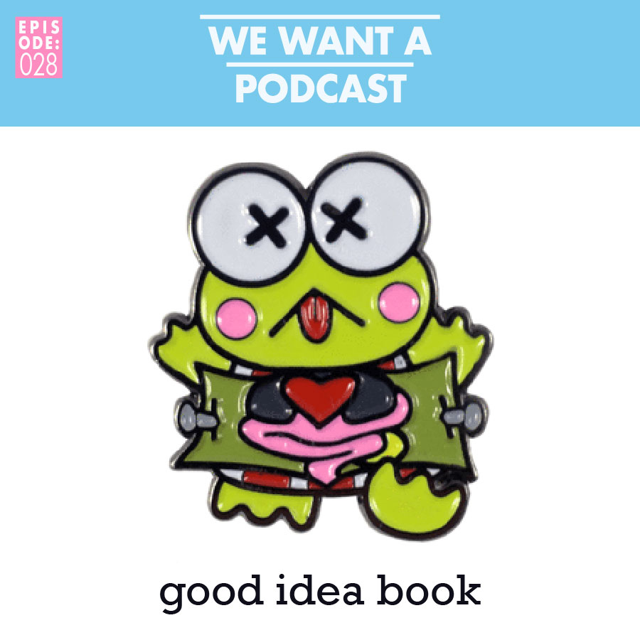 We Want A Podcast