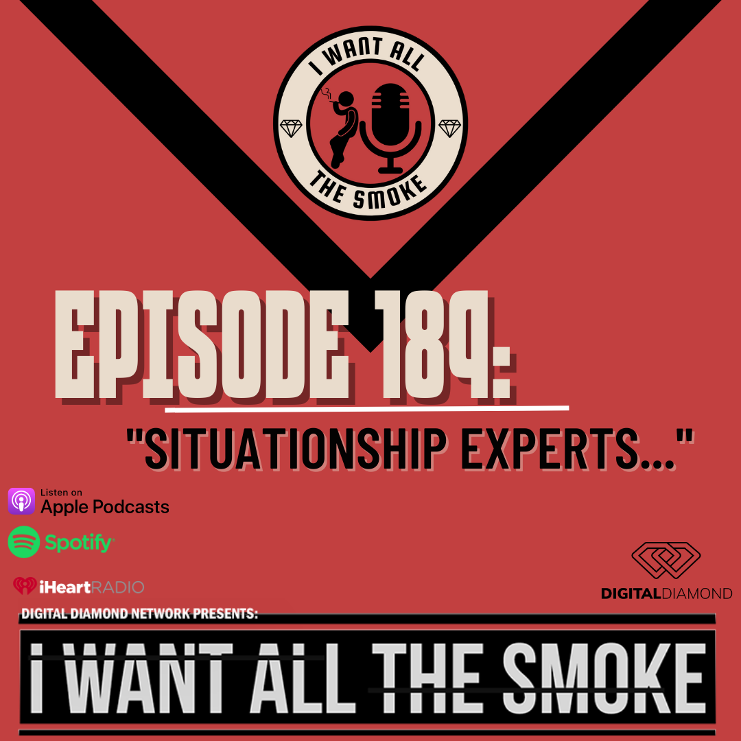 Episode 189 | “Situationship Experts…”