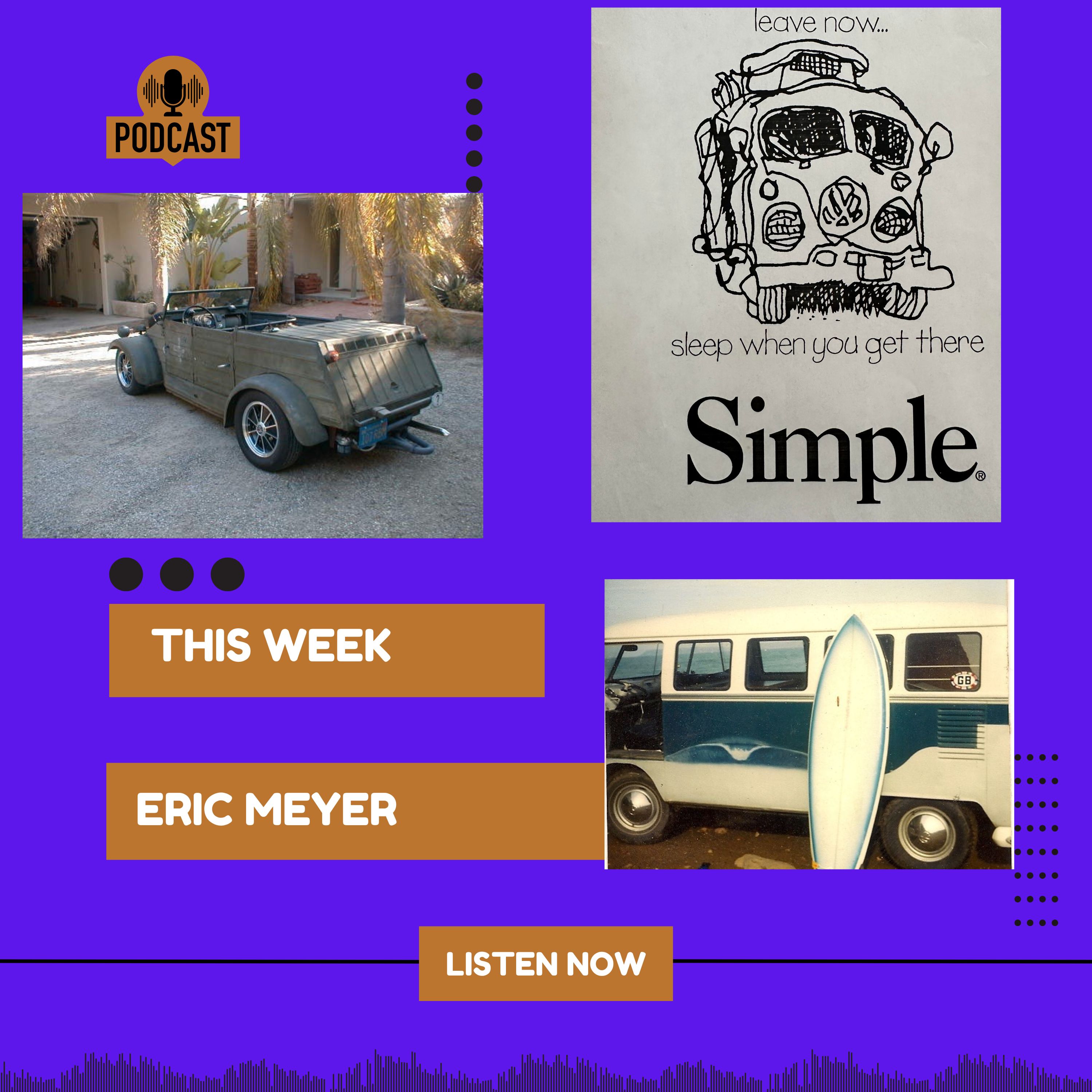 Ep 229 Eric Meyer Designer VW enthusiasts and founder of Simple Shoes