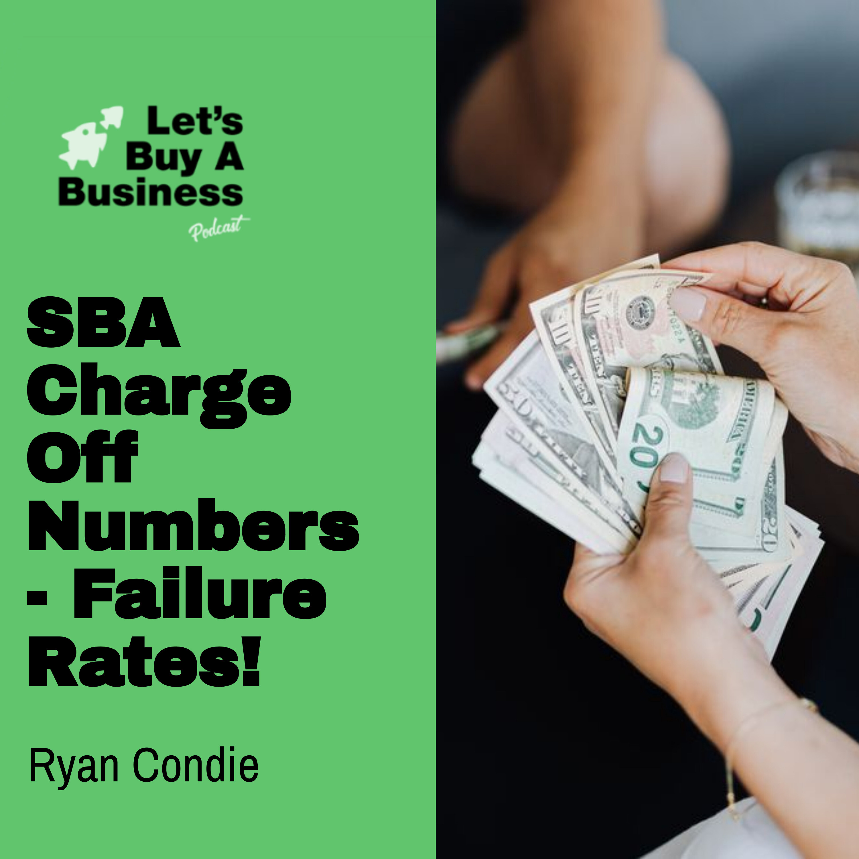 SBA Charge Off Numbers - Failure Rates!