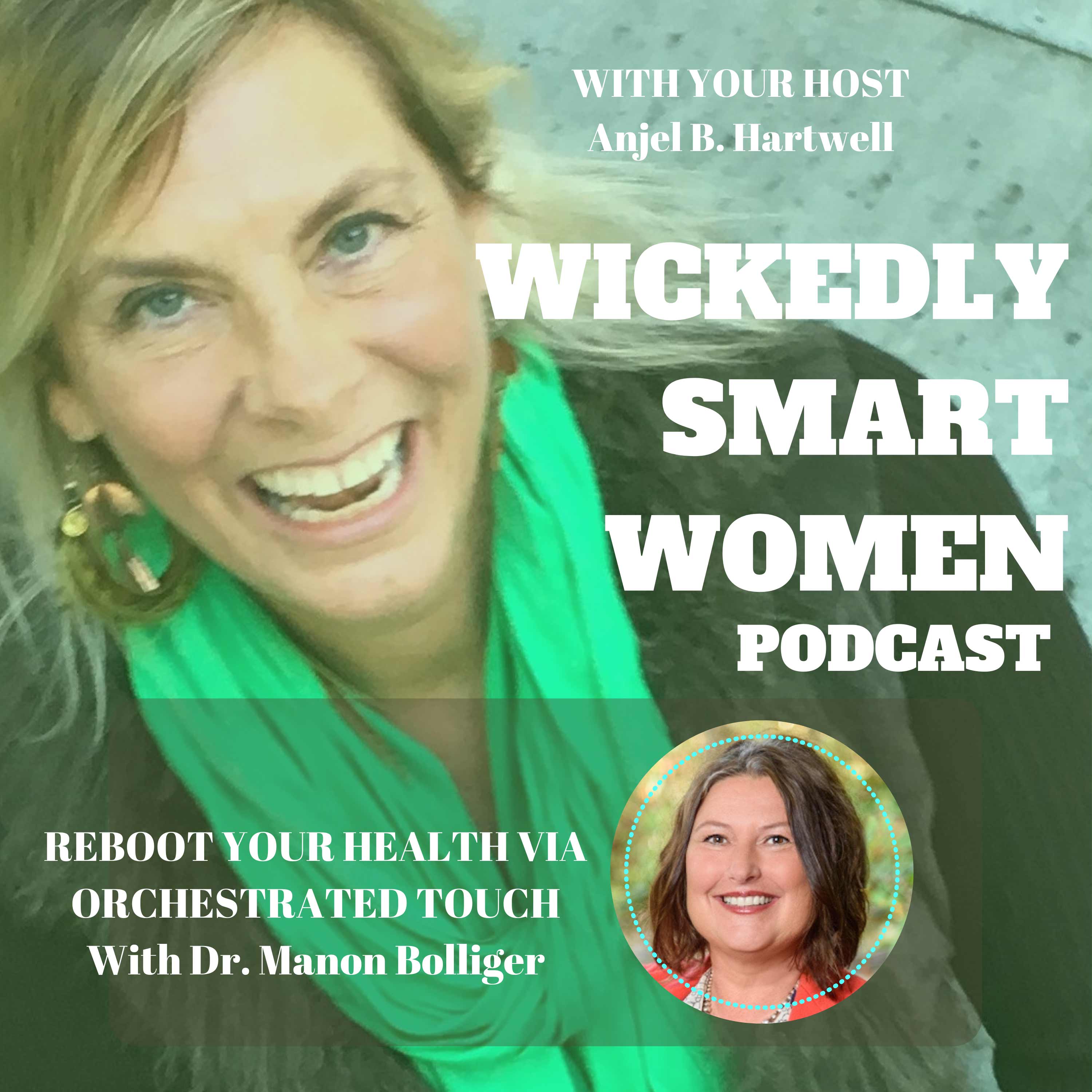 Reboot Your Health Via Orchestrated Touch—with Dr. Manon Bolliger - EP89