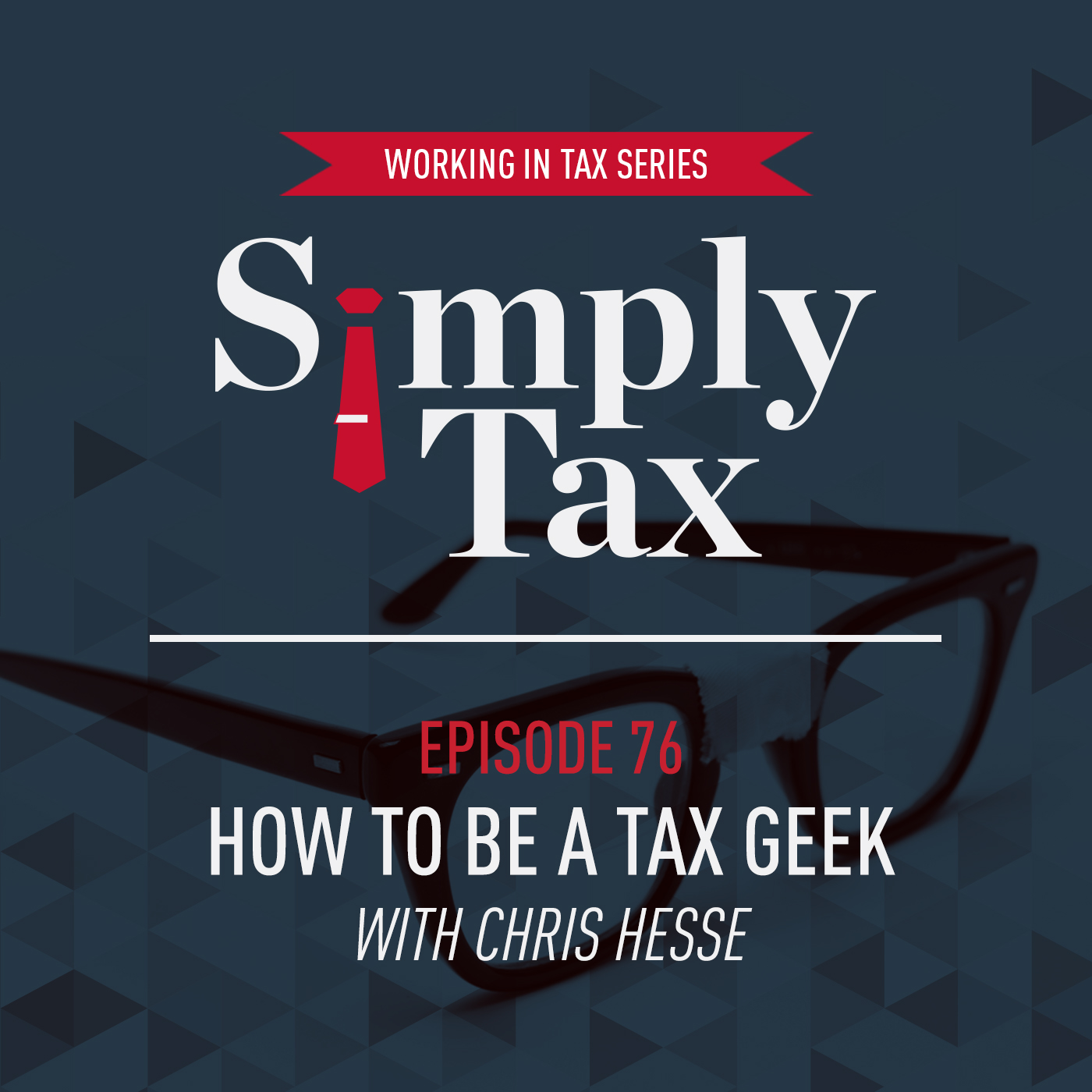 How to be a Tax Geek #076