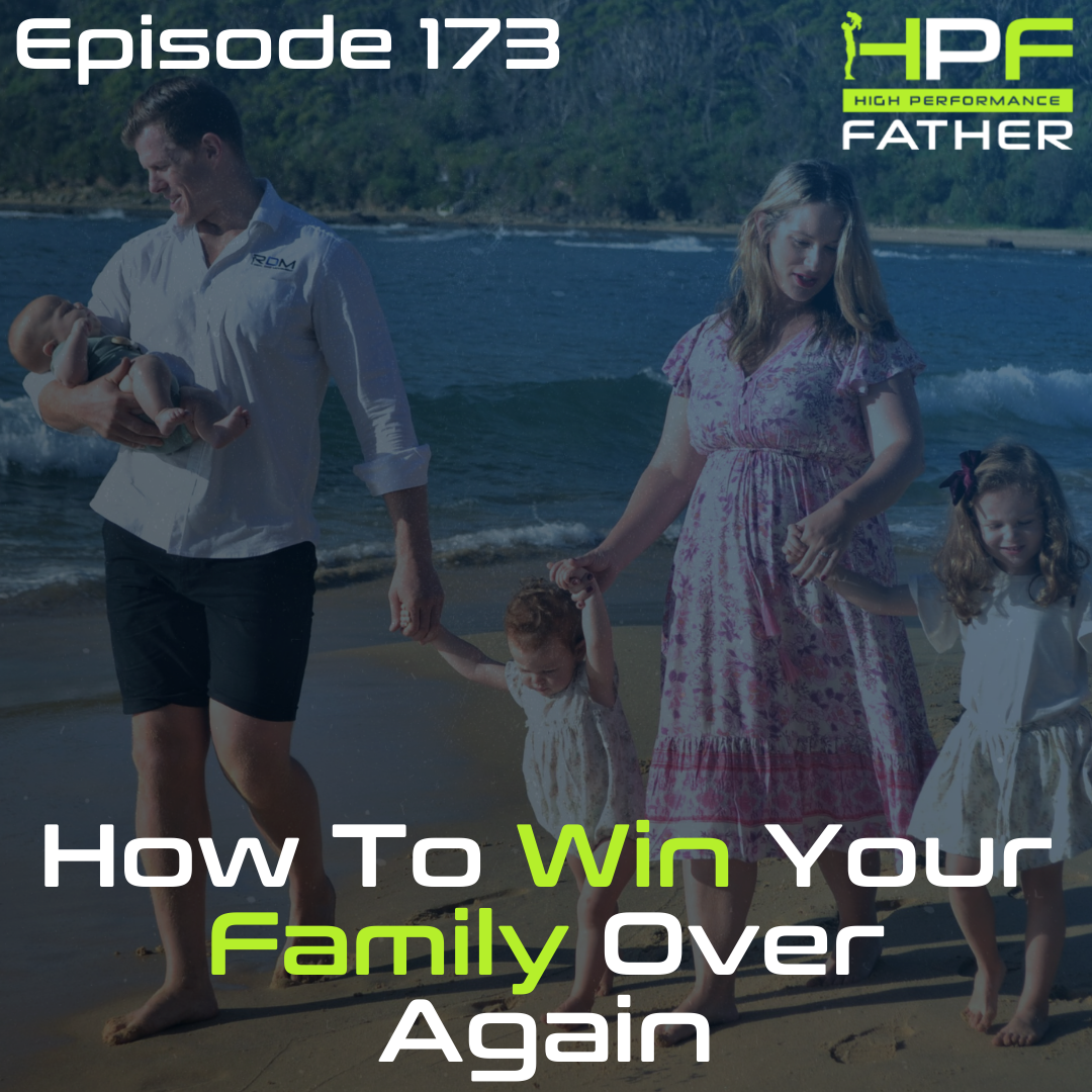 173. How To Win Your Family Over Again
