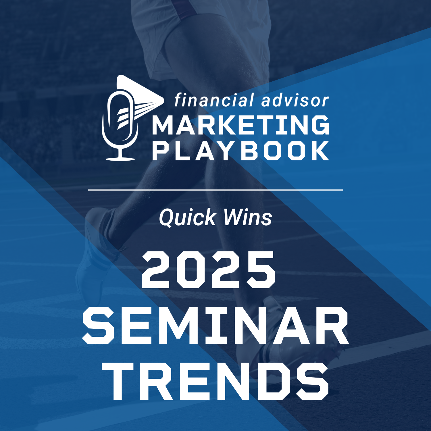 2025 Seminar Marketing Trends for Financial Advisors