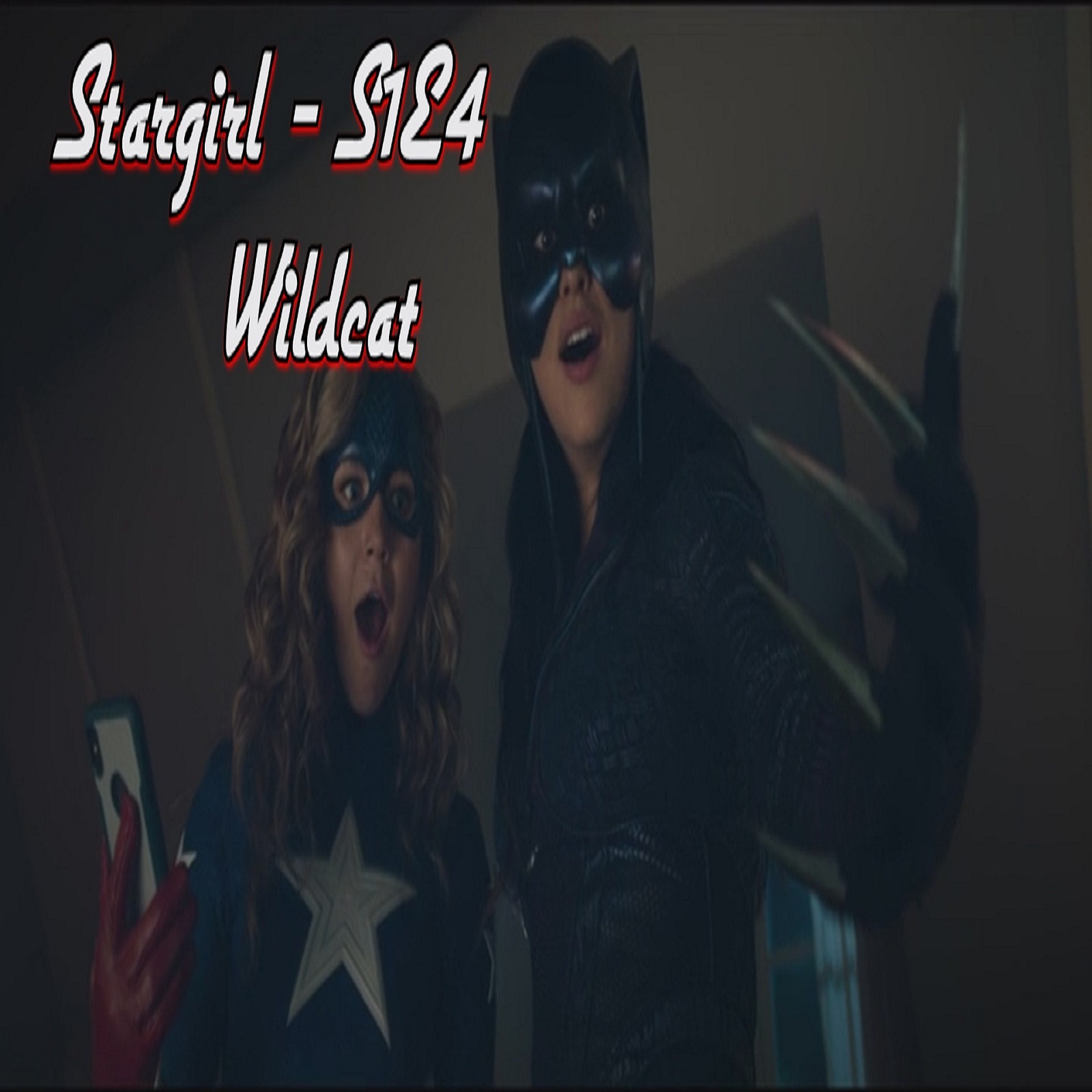 TL122 - Stargirl S1E4 - Wildcat
