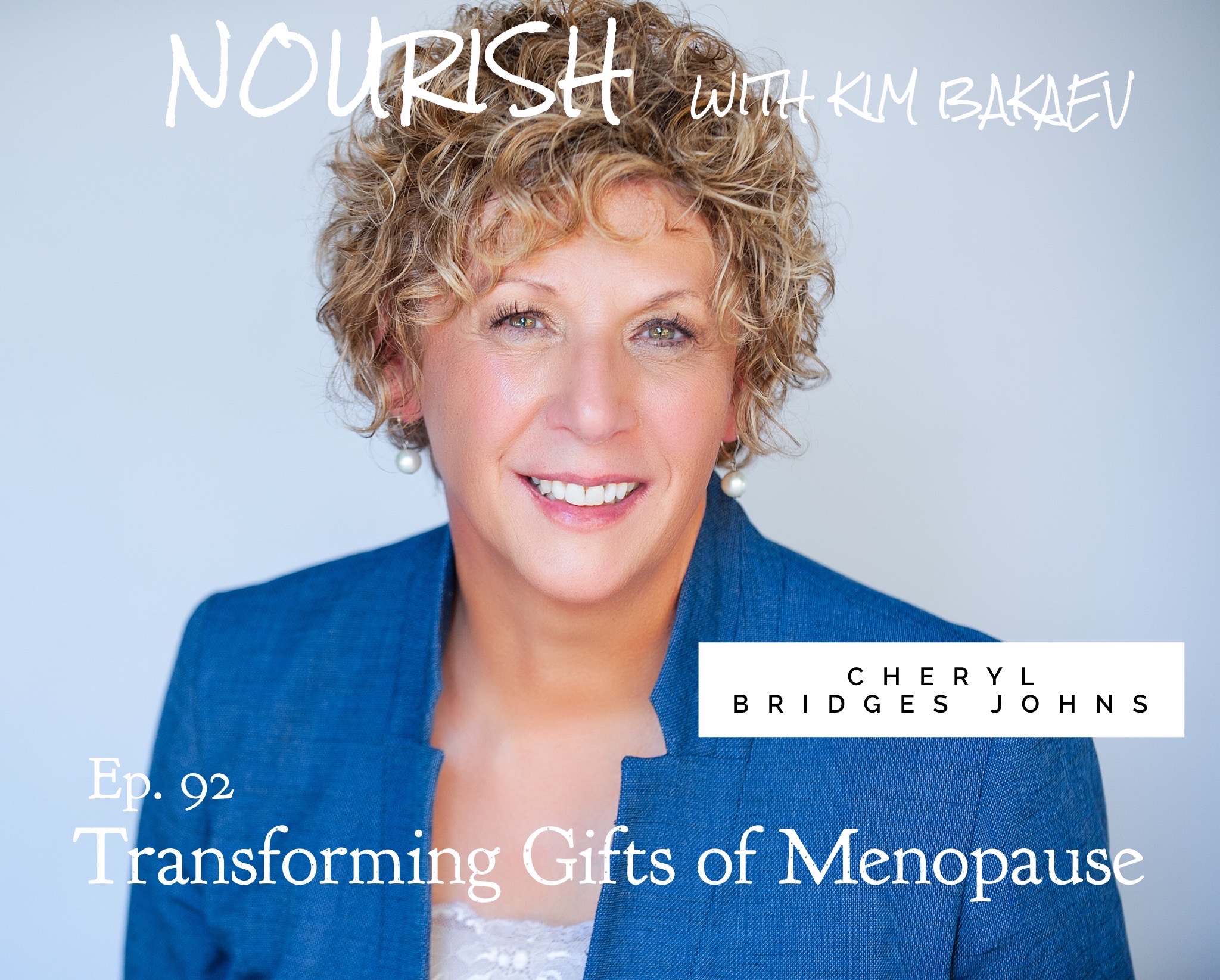 NOURISH Podcast with Kim Bakaev