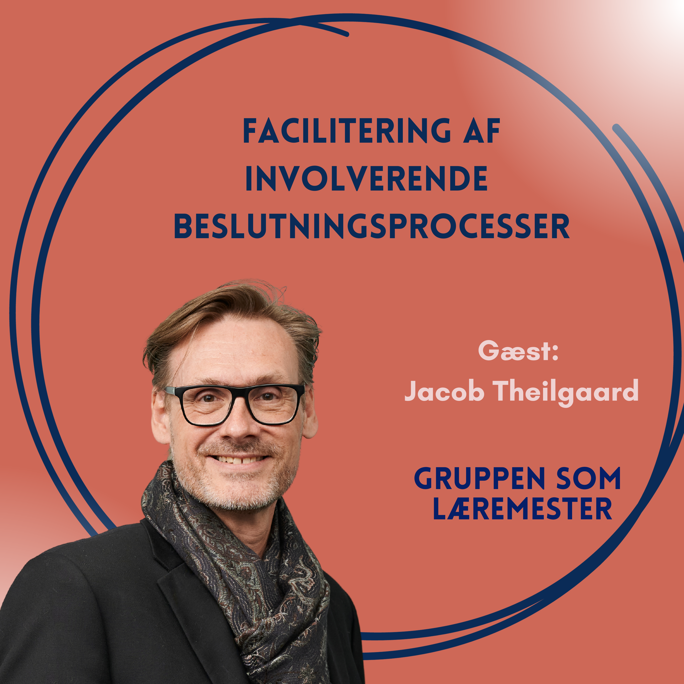 Gruppen som læremester - facilitering i praksis