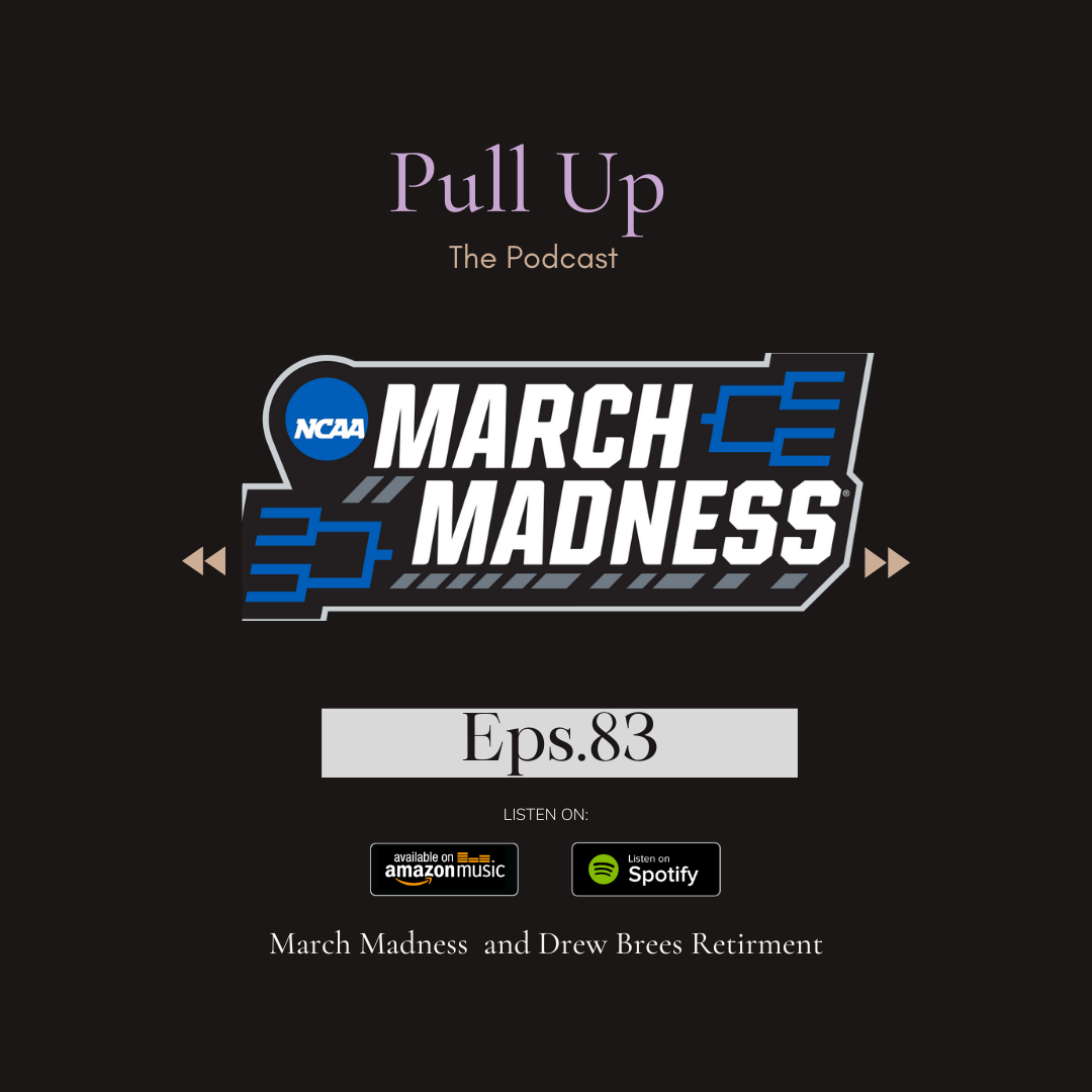 March Madness , Drew Brees Retires, and The Grammy's