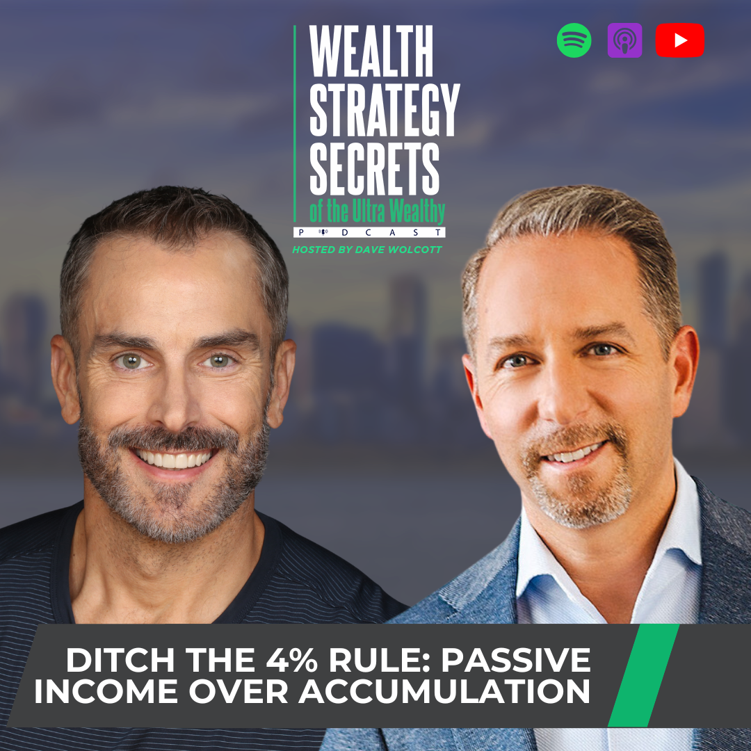 Ditch the 4% Rule: Passive Income Over Accumulation