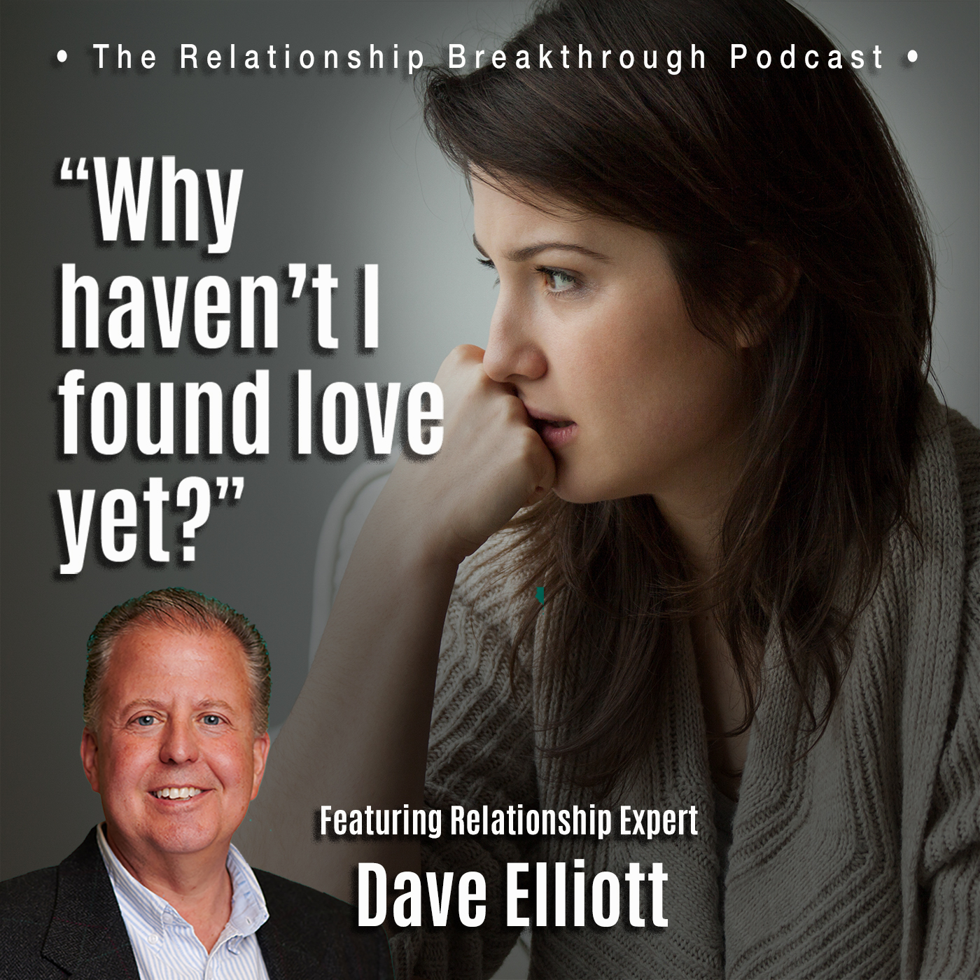 “Why haven’t I found love yet?” Dave Elliott, Season 2, Episode 46