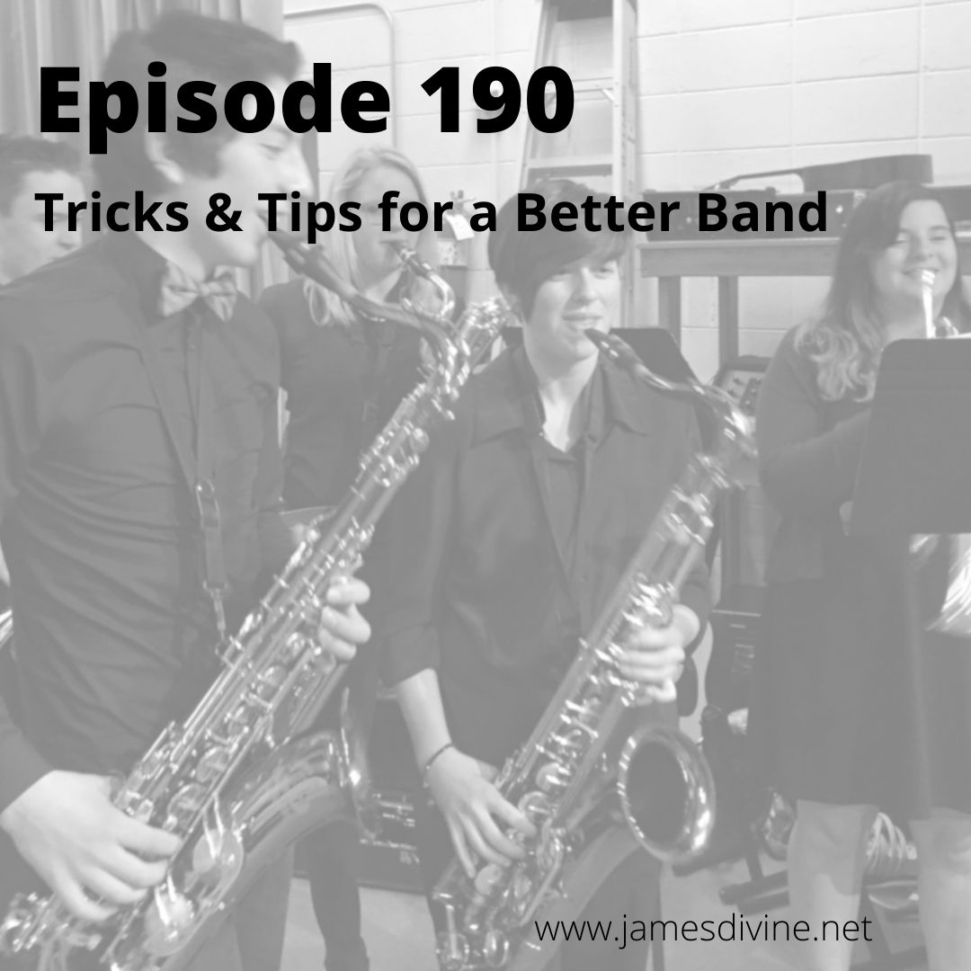Episode 190 - Tricks and Tips for a Better Band