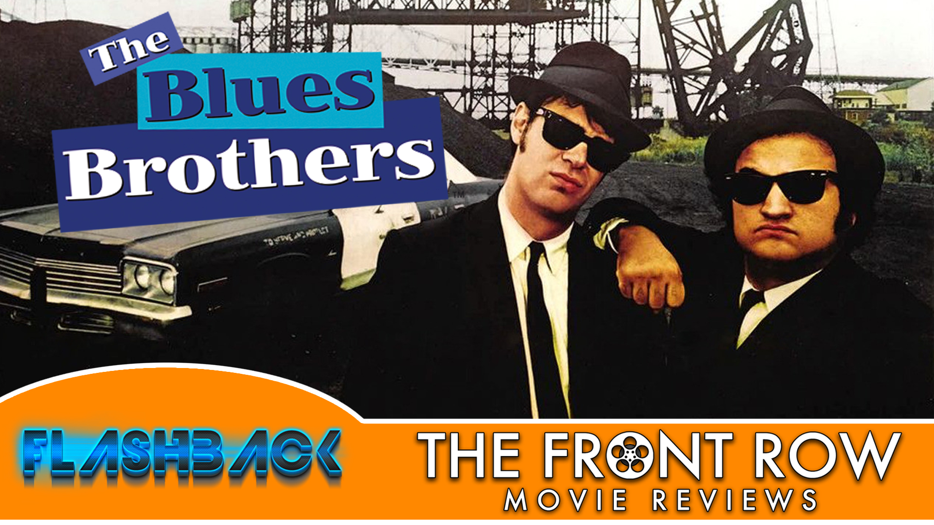 Flashbacks - The Blues Brothers