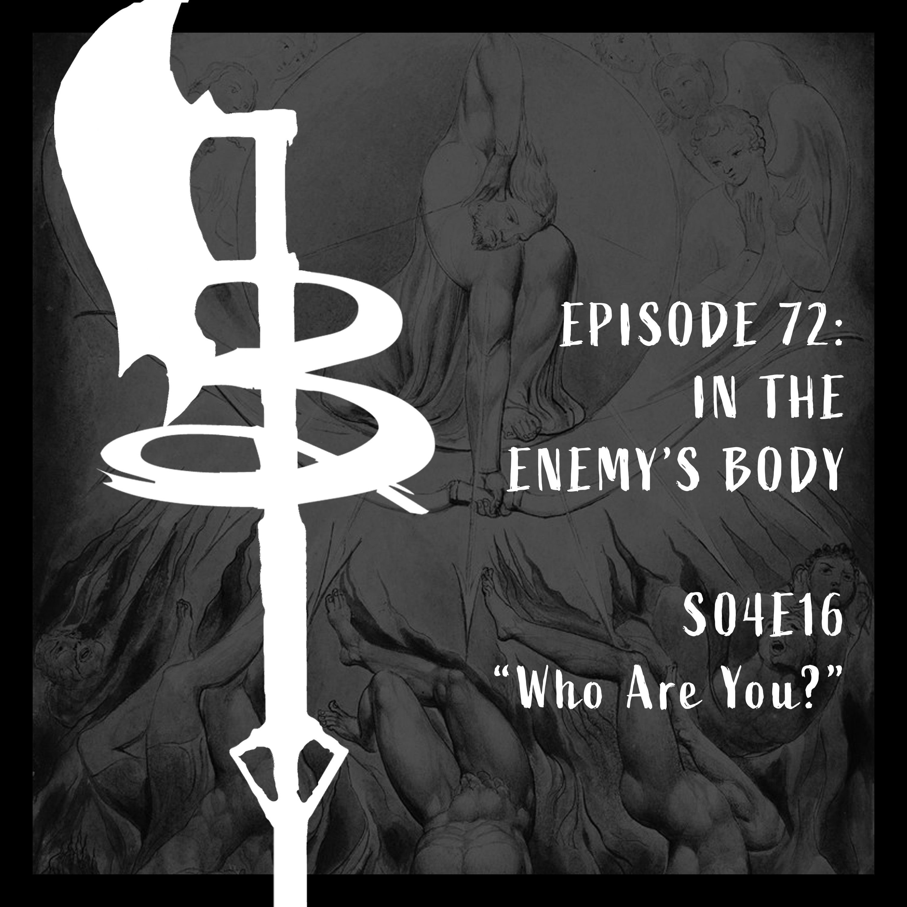 Buffy Boys 072 - In the Enemy's Body (S04E16)