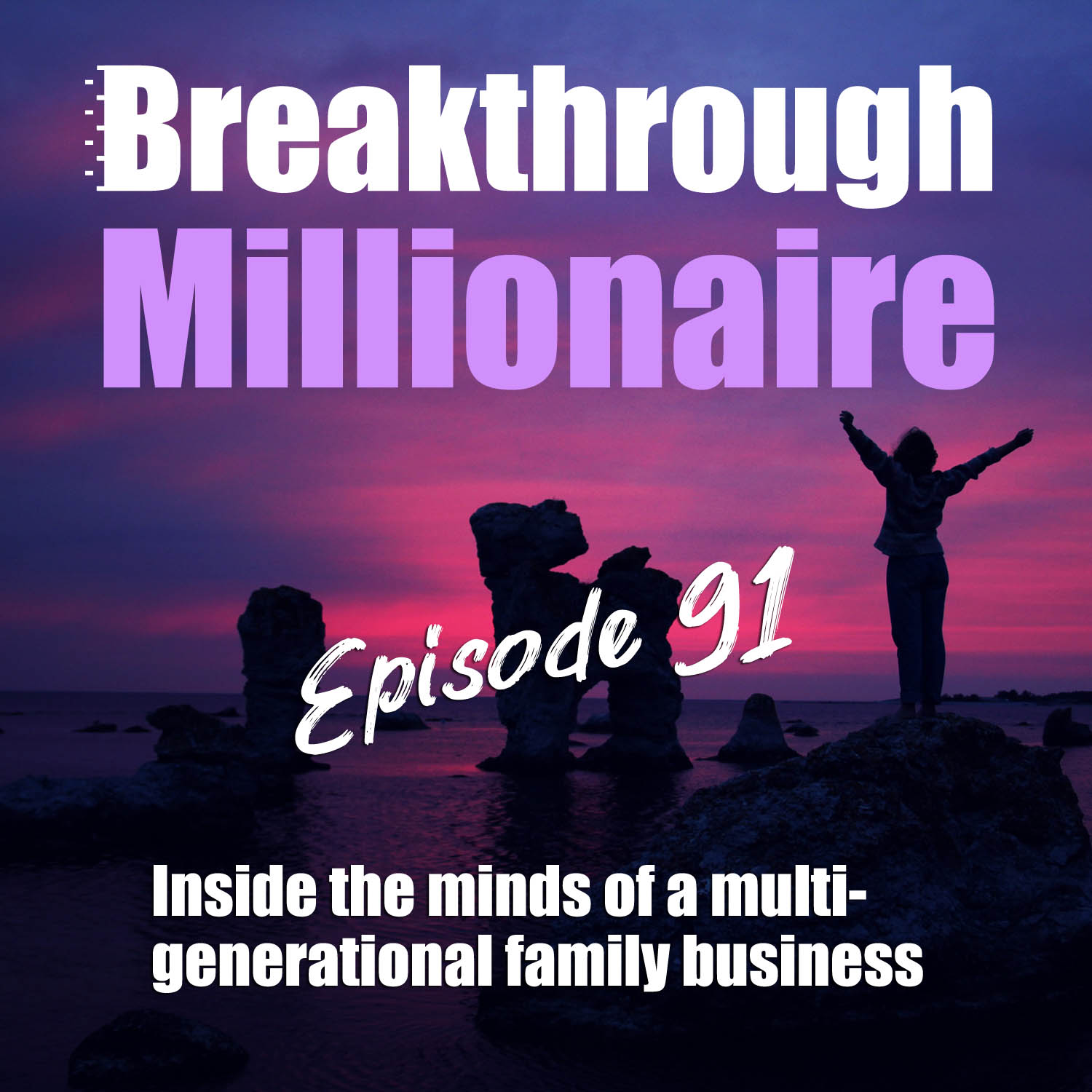 Breakthrough Millionaire Podcast