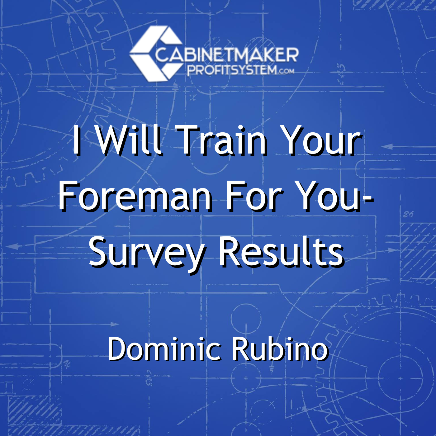 Cabinet Maker Profit System Podcast