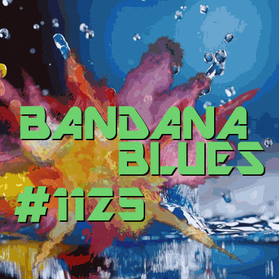Bandana Blues #1125 - More Creativity