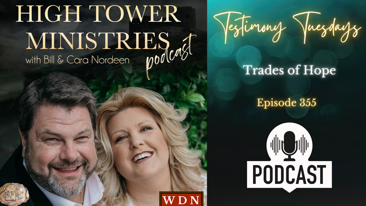 High Tower Ministries Podcast with Bill & Cara Nordeen