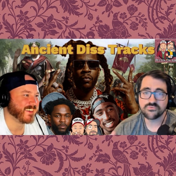 Ancient Diss Tracks & Fancy Rap Lyrics!