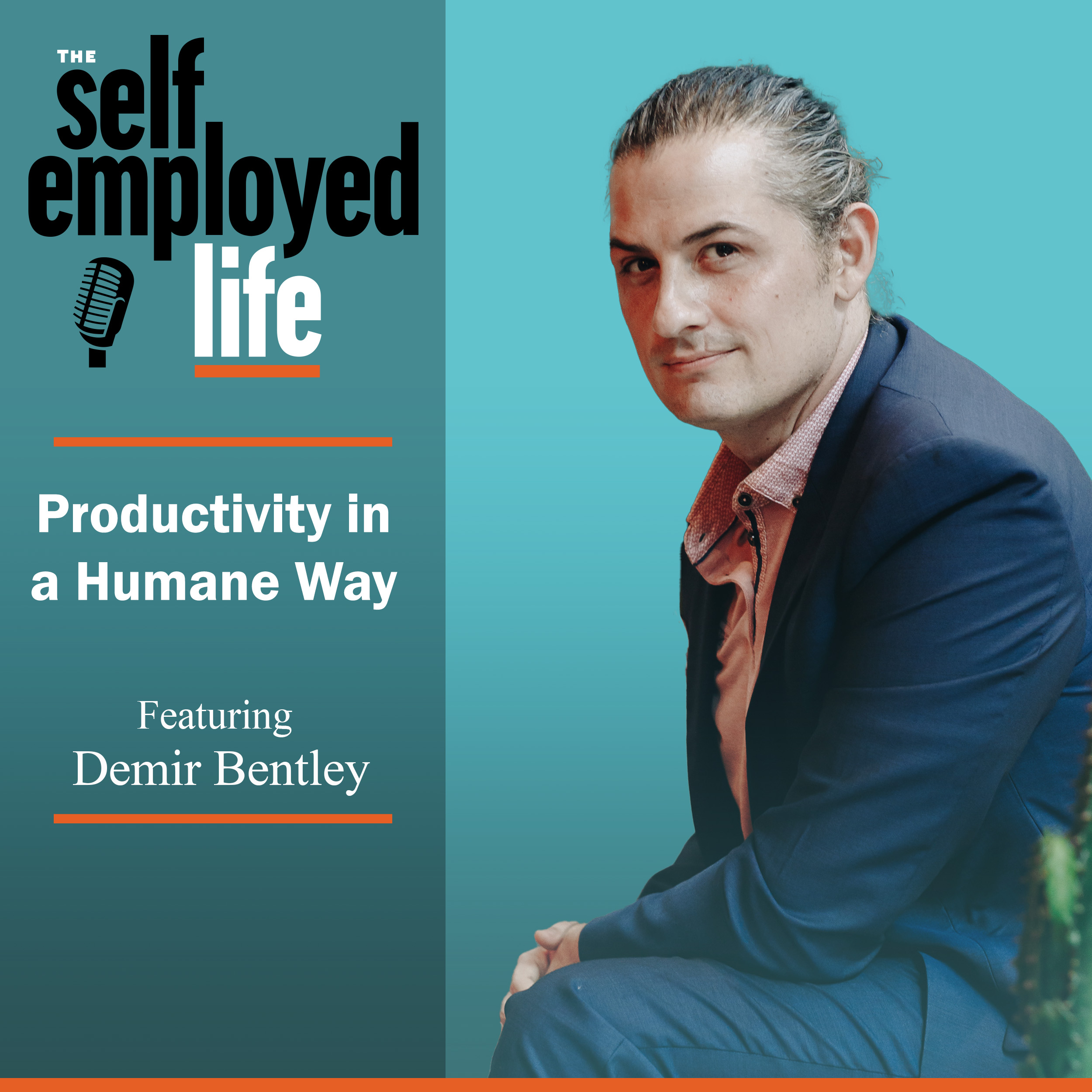 796: Demir Bentley – Productivity in a Humane Way