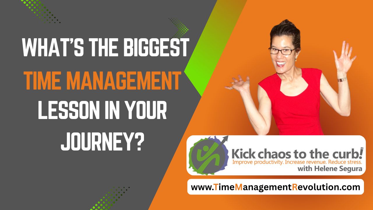 What's the Biggest Time Management Lesson in Your Journey