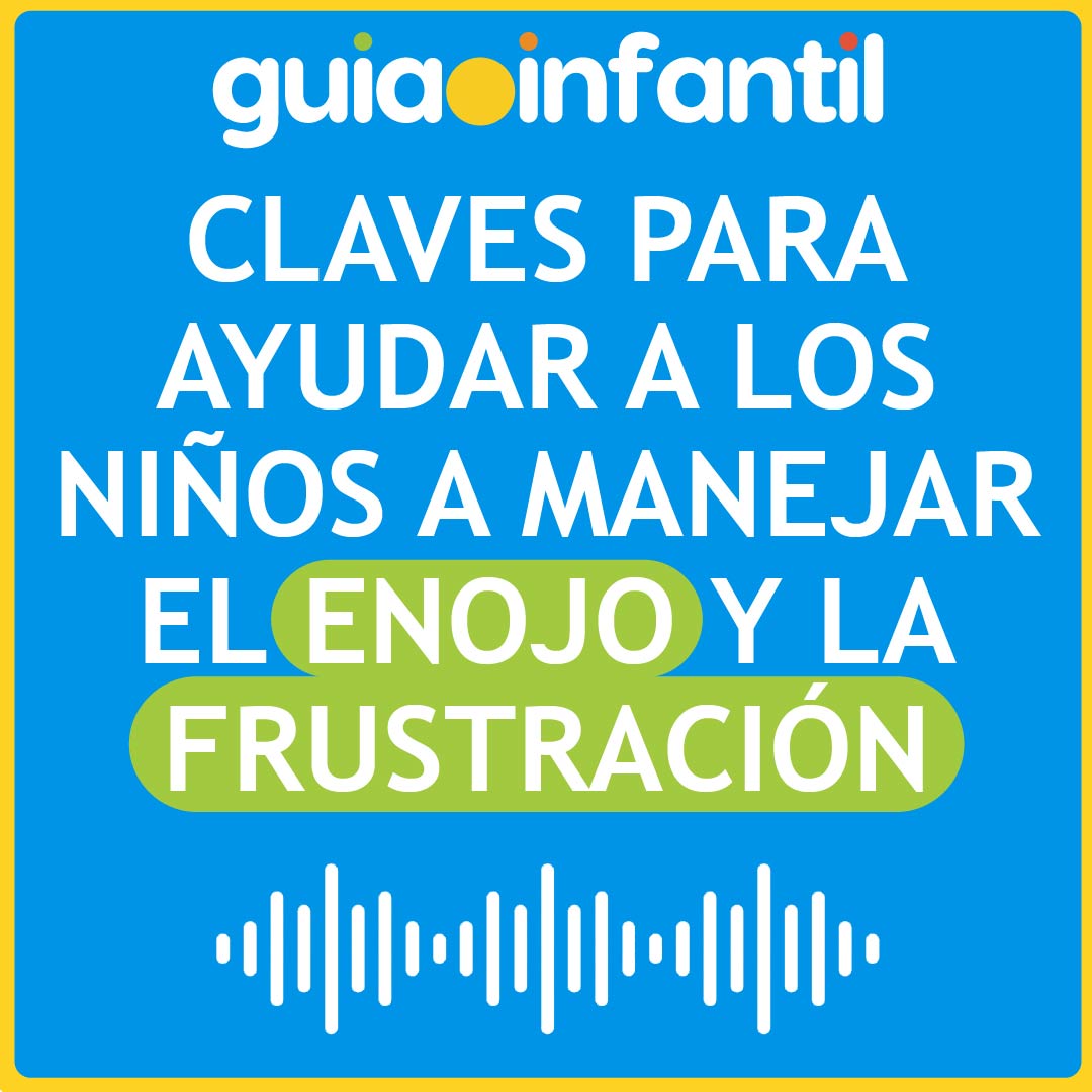 Claves para ayudar a los niños a manejar el enojo y la frustración Claves para ayudar a los niños a manejar el enojo y la frustración
