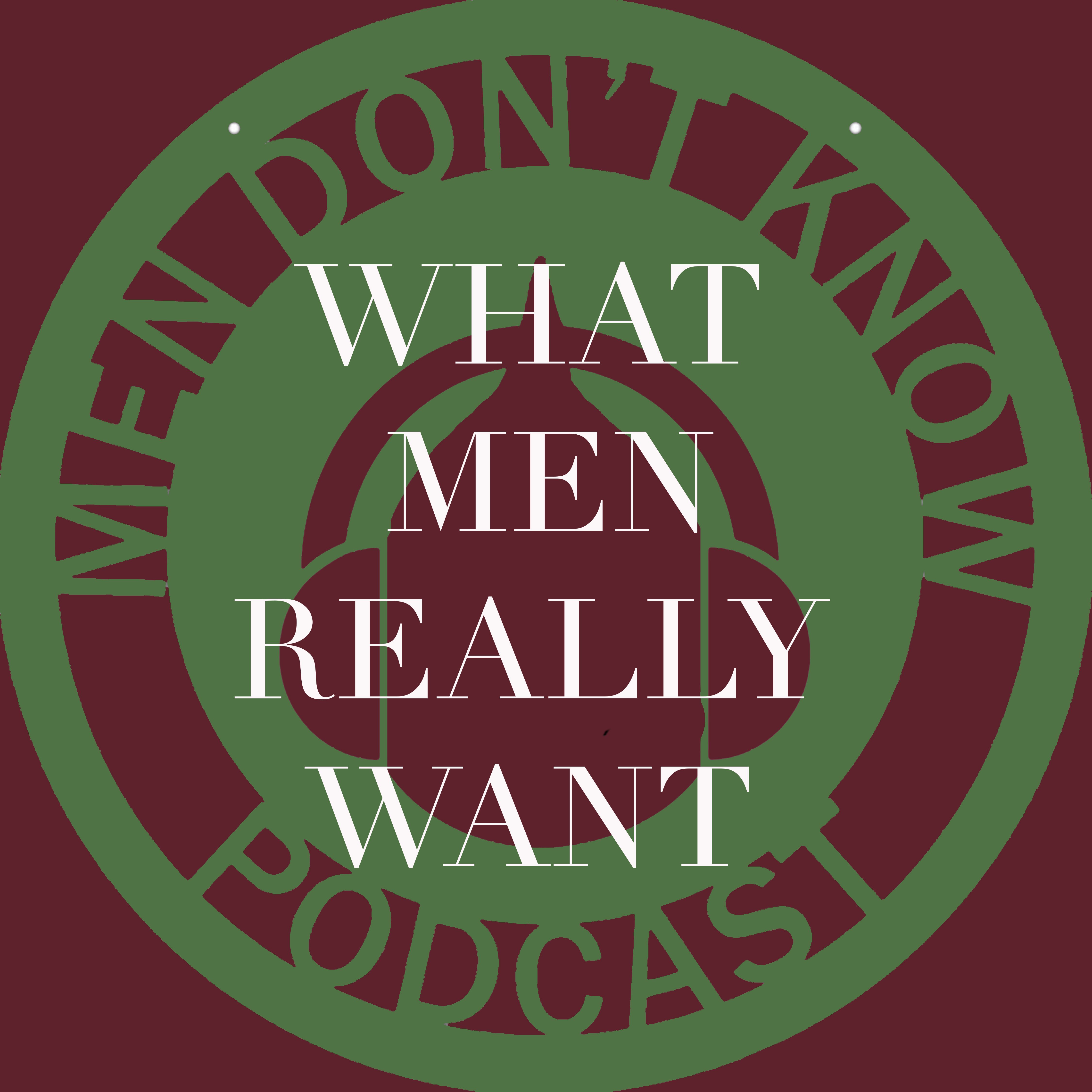 Men Don\'t Know podcast