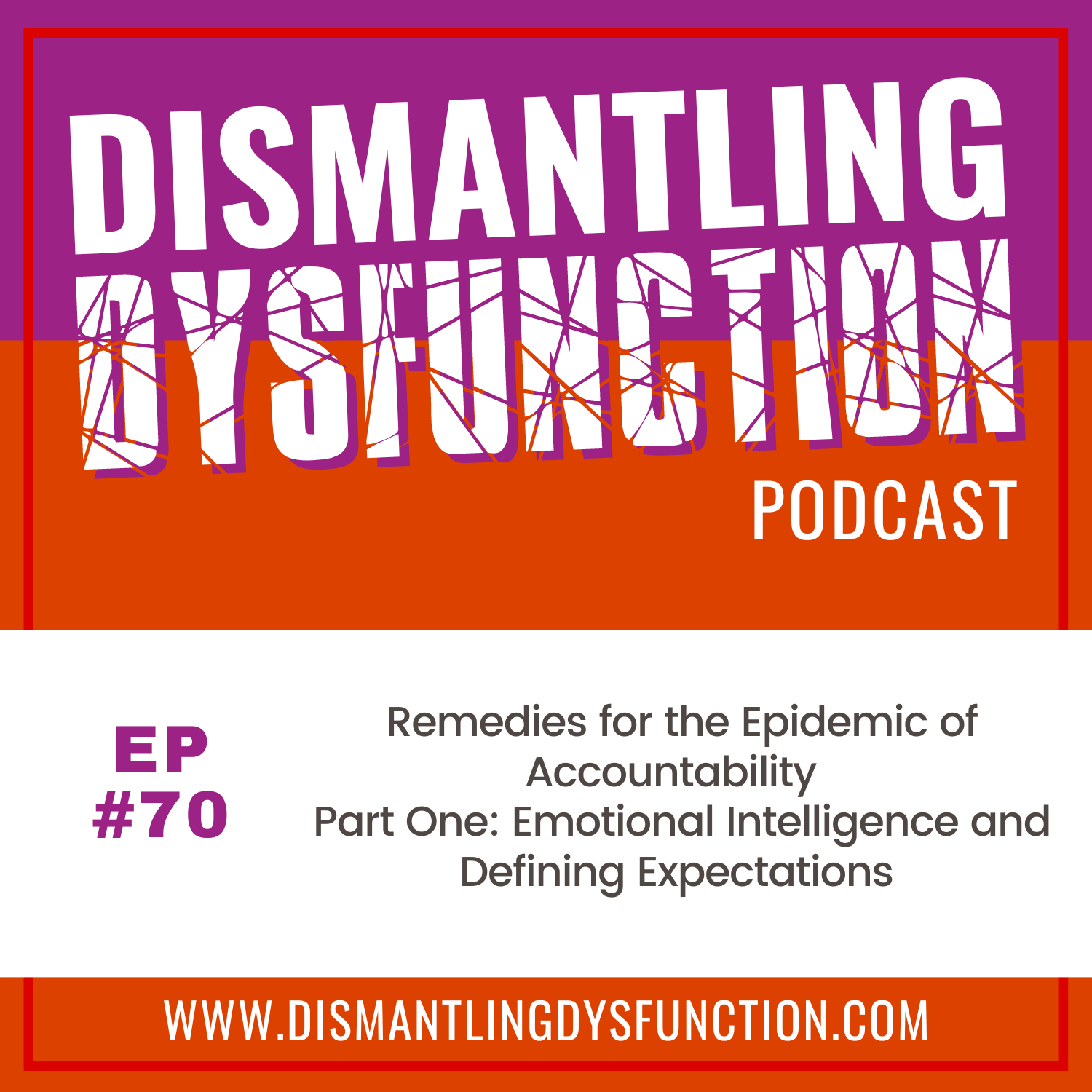 Dismantling Dysfunction
