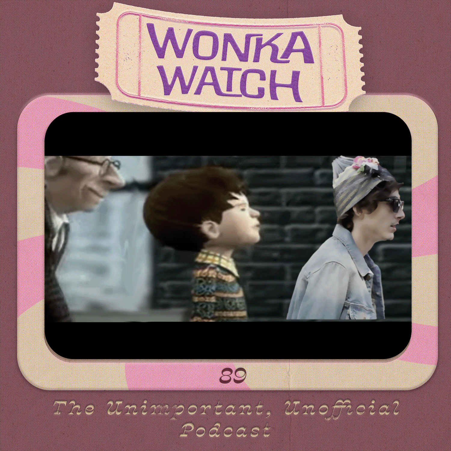 Wonka Watch: An Unimportant, Unofficial Podcast