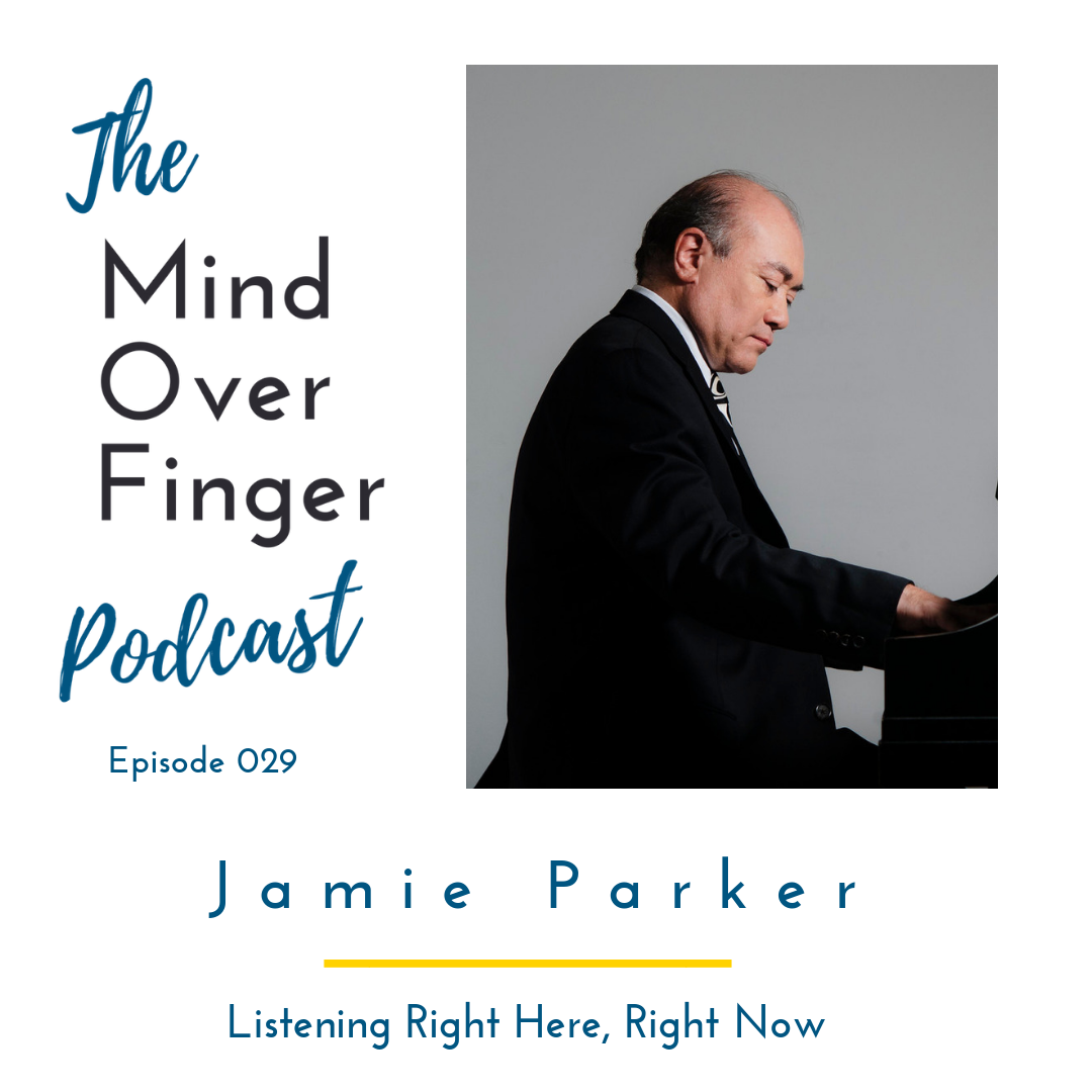 029 Jamie Parker: Listening Right Here, Right Now