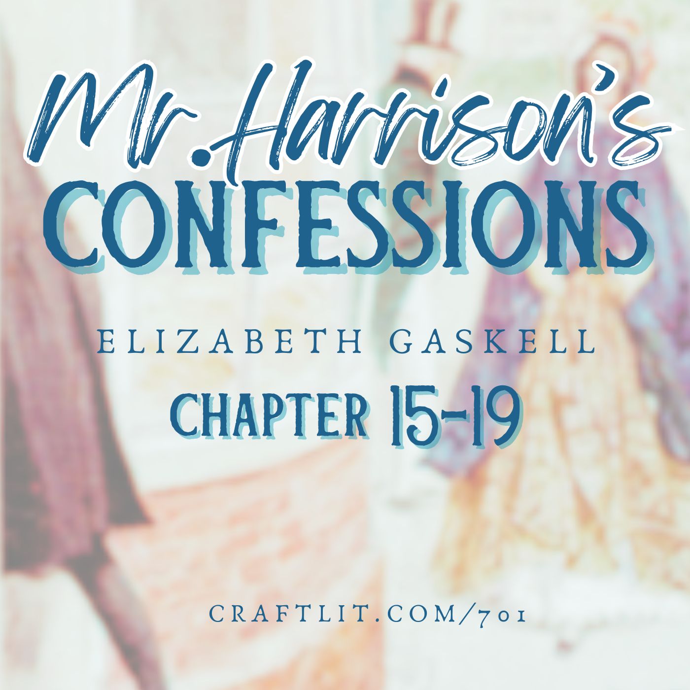 701: Can I Be Frank With You? - Chapters 15-19 of Mr. Harrison's Confessions