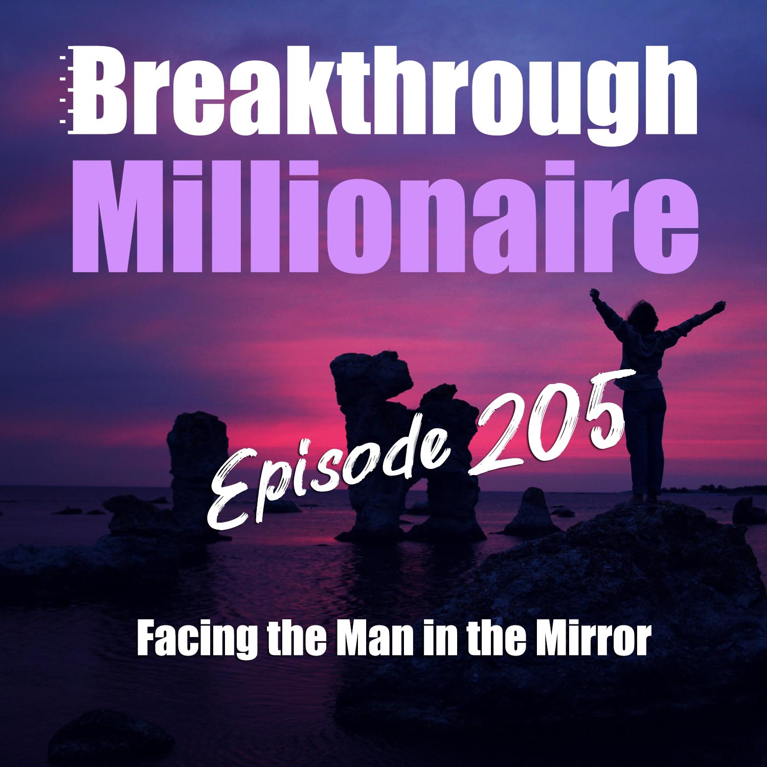 cover of episode 205: Facing the Man in the Mirror