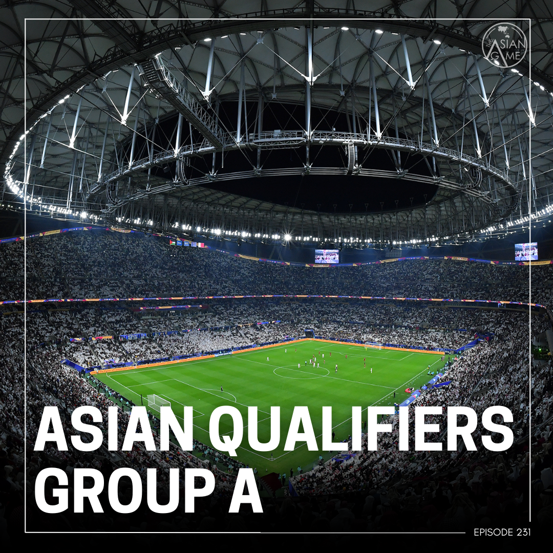 FULL DISCUSSION: Asian Qualifiers - Group A