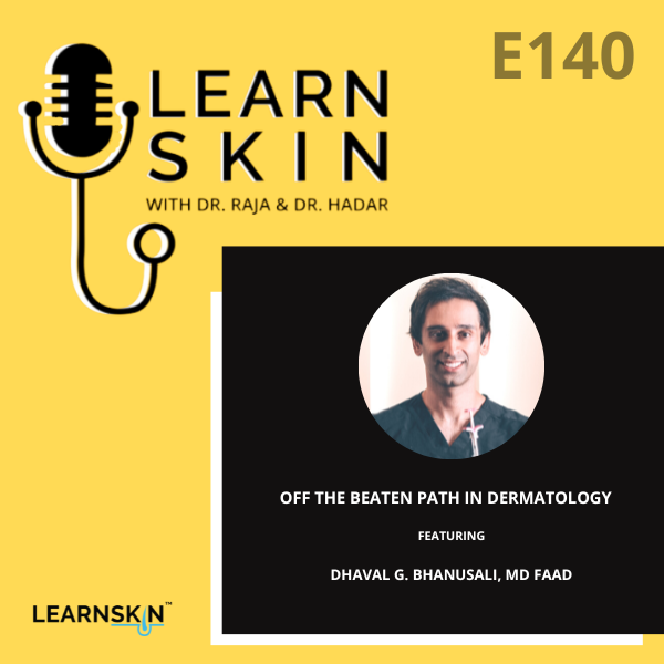 Learn Skin with Dr. Raja and Dr. Hadar