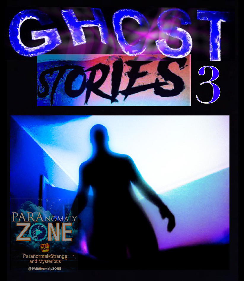 GHOST STORIES! Part 3