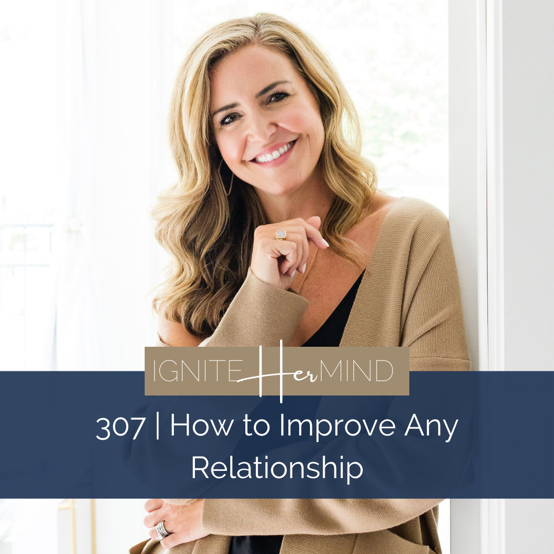 307 | How to Improve Any Relationship