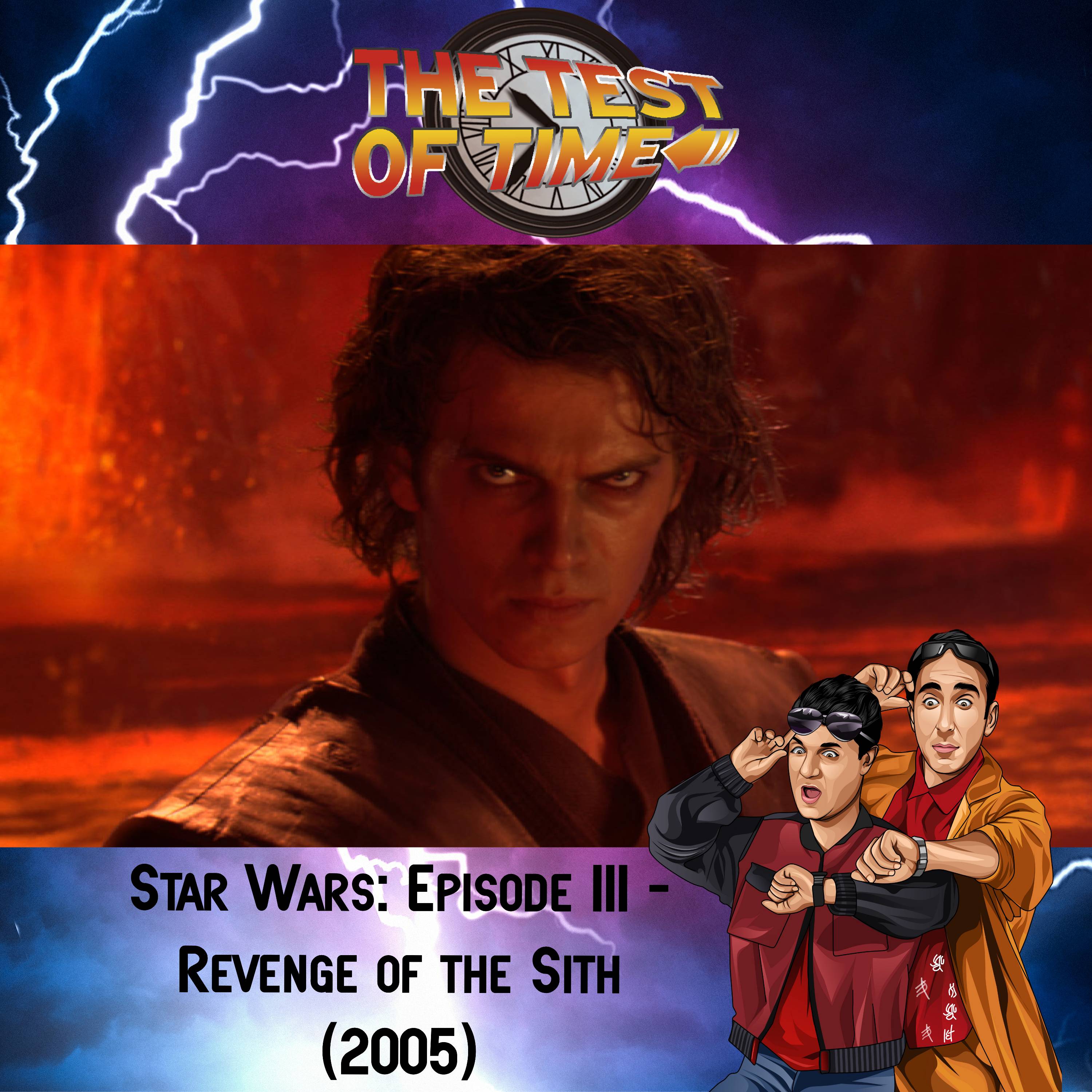 Episode 308: Star Wars: Episode III – Revenge of the Sith (2005)