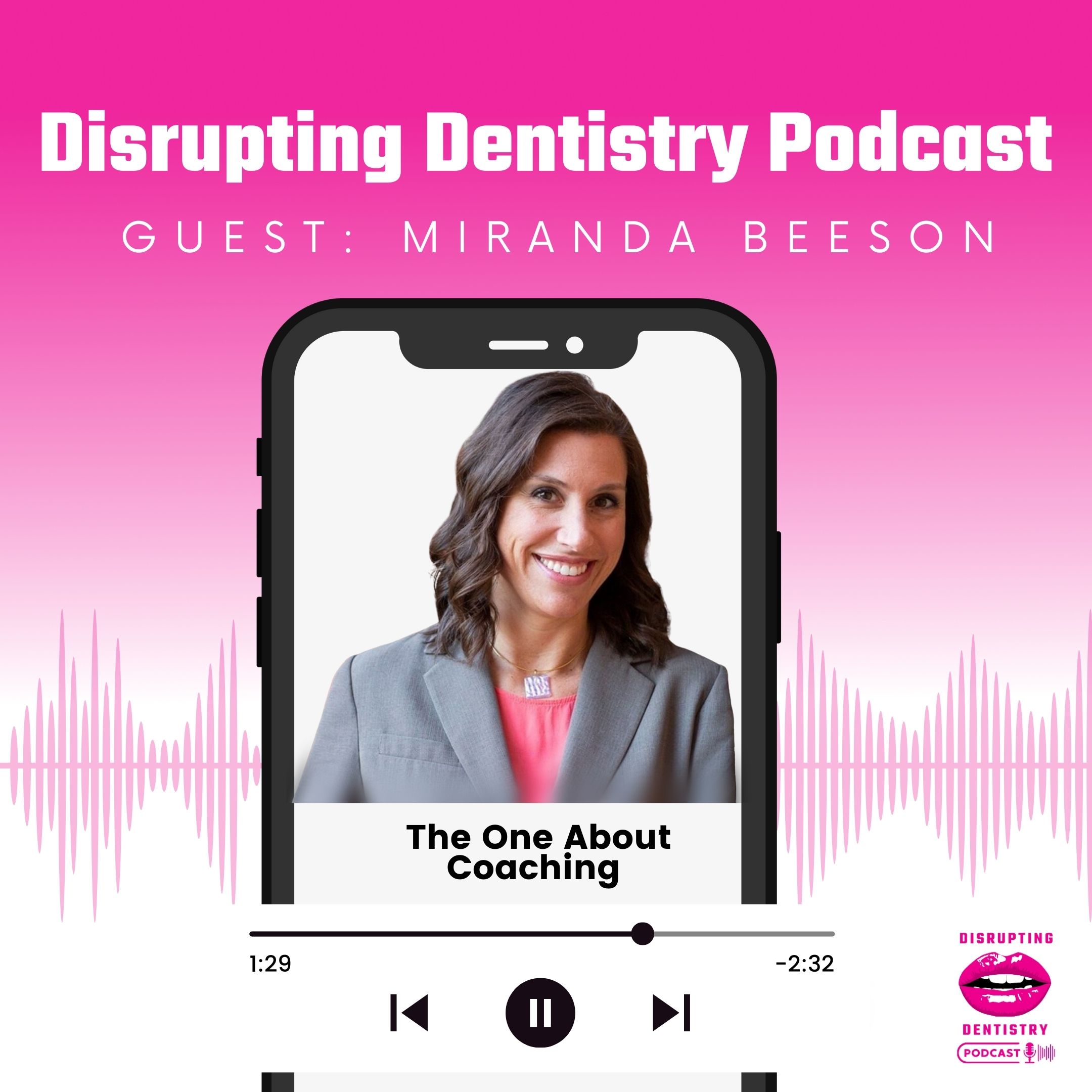 Disrupting Dentistry Podcast