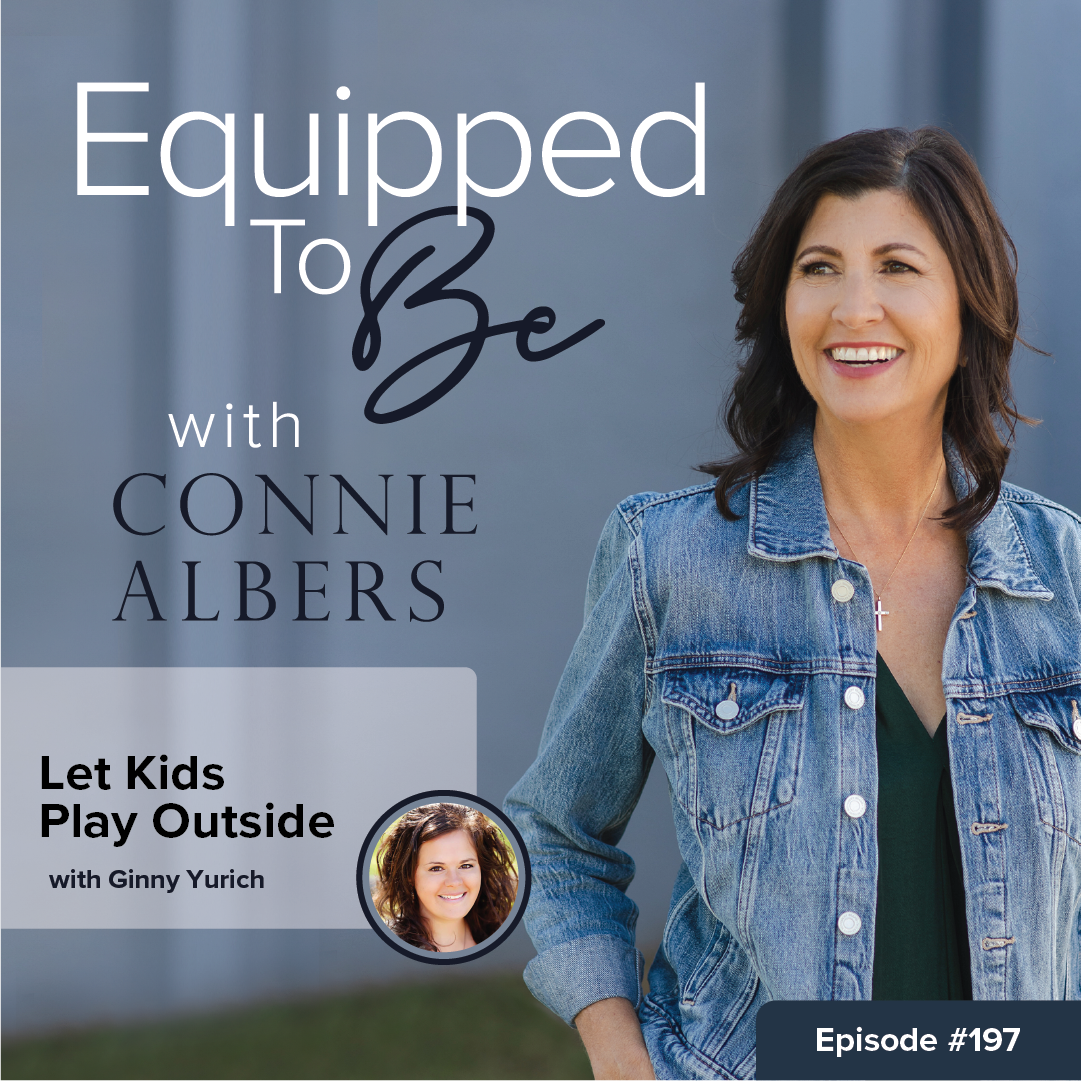 Parenting and Homeschool advice - Equipped To Be with Connie Albers
