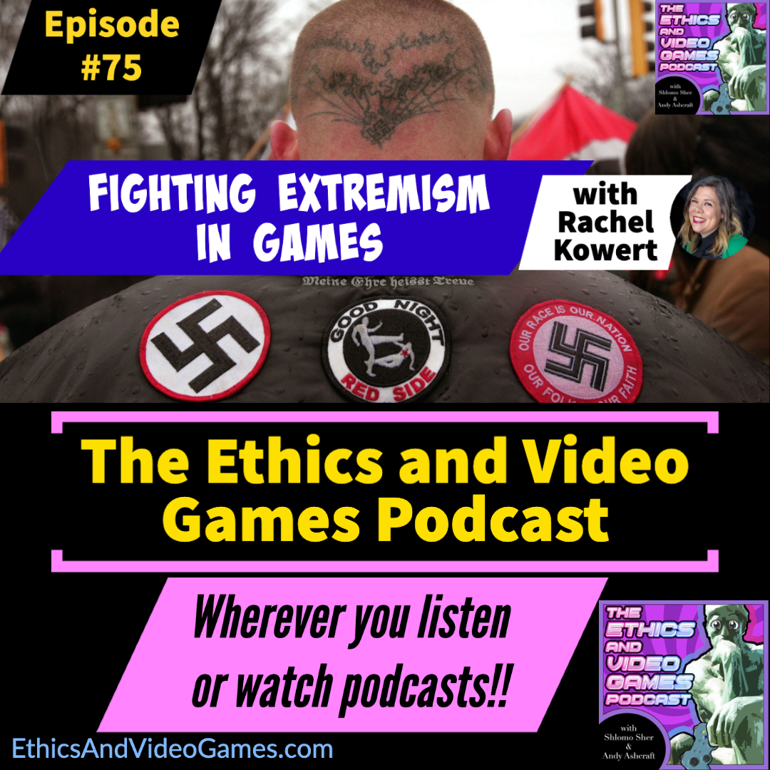 Episode 75 – Fighting Extremism in Games (with Rachel Kowert)