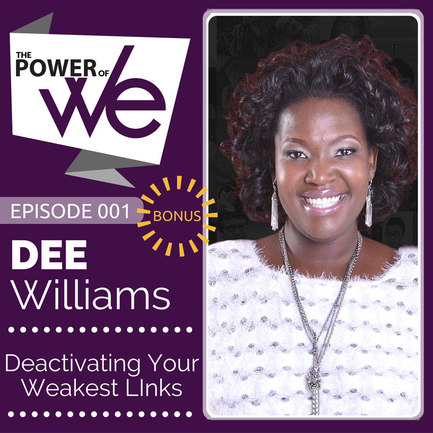 001Bonus: Open the Door to New Opportunity with Dee Williams BONUS