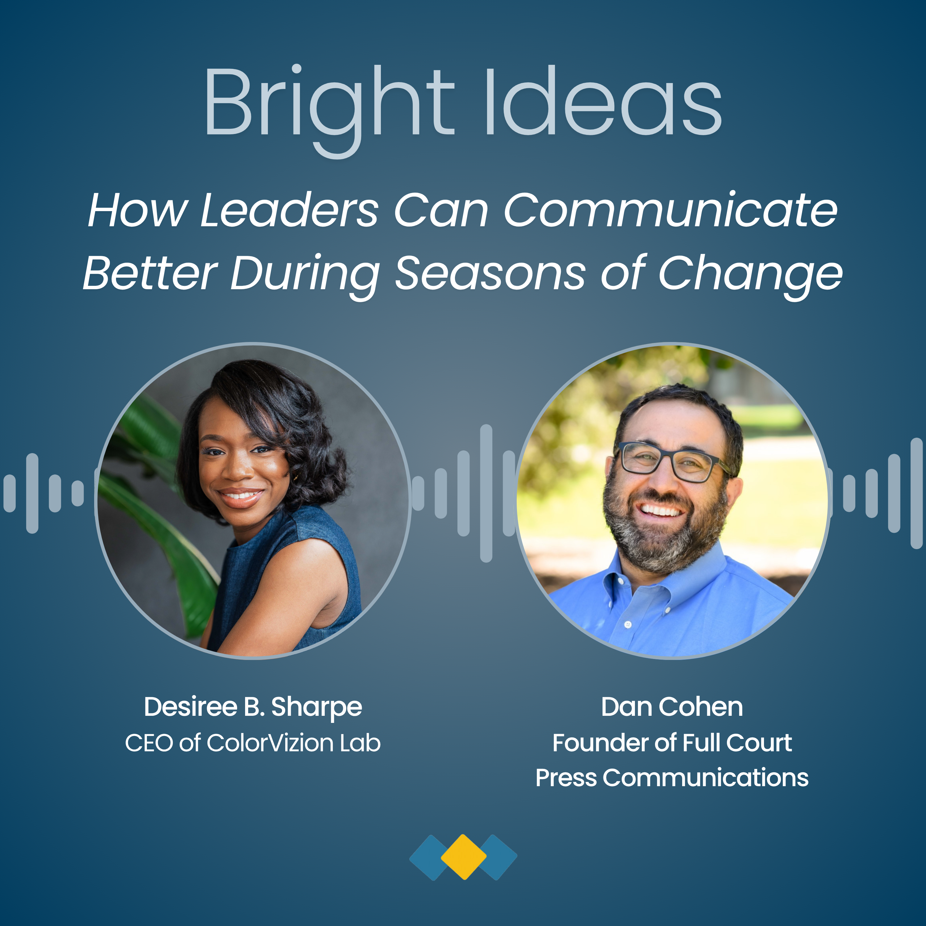 Episode 2: How Leaders Can Communicate Better During Seasons of Change