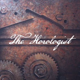 The Horologist The Horologist