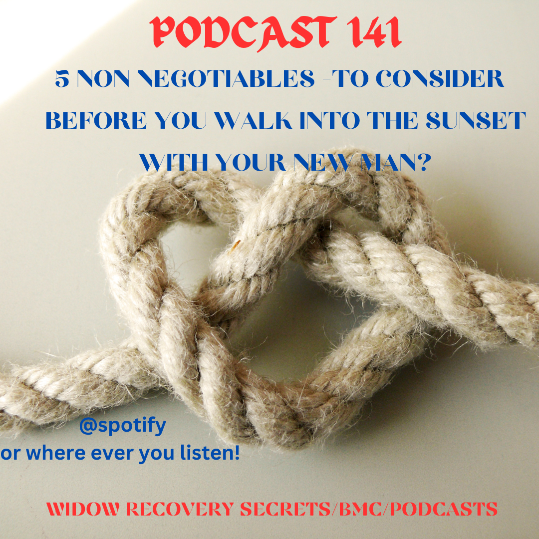 PODCAST 141 5 NON NEGOTIABLES BEFORE WALKING INTO THE SUNSET WITH YOUR  NEW MAN!